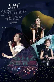 S.H.E 2gether 4ever Live Concert (Flagship and Encore)