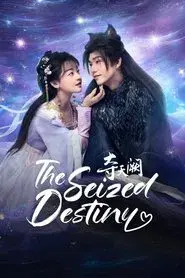 The Seized Destiny