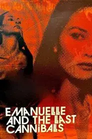 Emanuelle and the Last Cannibals