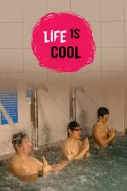 Life Is Cool