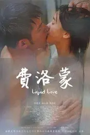 Liquid Love
