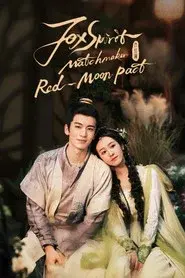 Fox Spirit Matchmaker: Red-Moon Pact