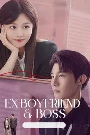 Ex-Boyfriend & Boss