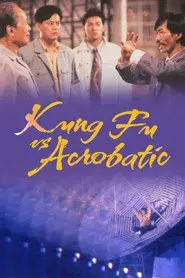 Kung Fu Vs. Acrobatic