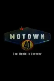 Motown 40: The Music is Forever