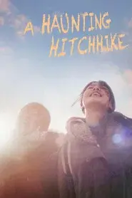 A Haunting Hitchhike
