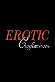 Erotic Confessions: Volume 1