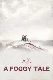 A Foggy Tale