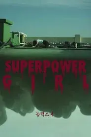 Superpower Girl